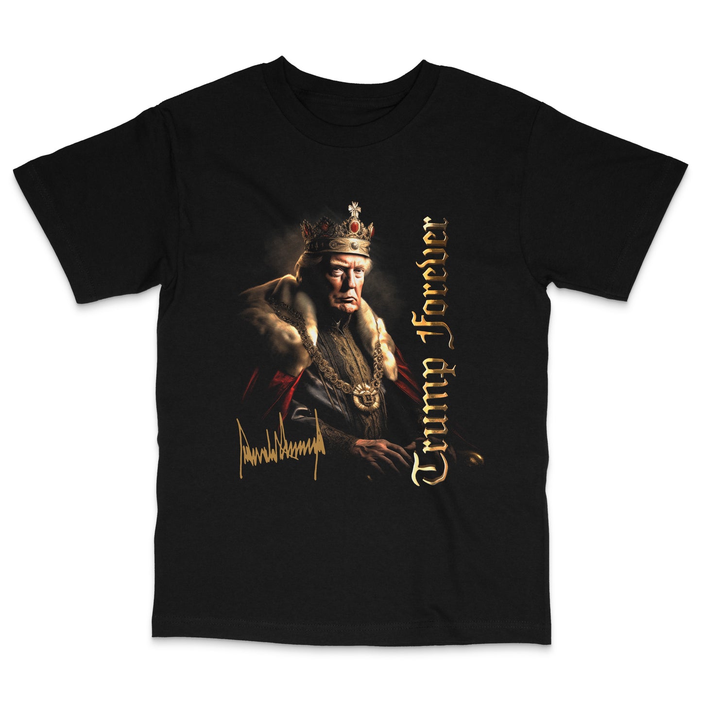 King Trump Forever T-Shirt